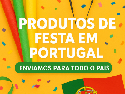 Produtos de Festa em Portugal – Enviamos para Todo o País! 
