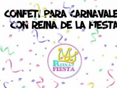 Confeti para Carnaval gracias a Reina de la Fiesta